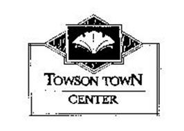 TOWSON TOWN CENTER