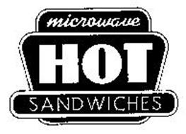 MICROWAVE HOT SANDWICHES