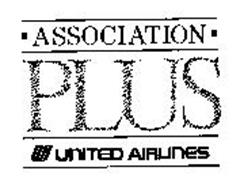 ASSOCIATION PLUS UNITED AIRLINES