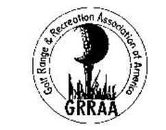GOLF RANGE & RECREATION ASSOCIATION OF AMERICA GRRAA