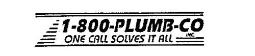 1-800-PLUMB-CO INC. ONE CALL SOLVES IT ALL