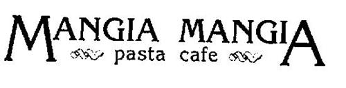 MANGIA MANGIA PASTA CAFE