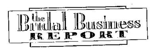 THE BRIDAL BUSINESS REPORT