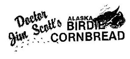 ALASKA BIRDIE CORNBREAD DOCTOR JIM SCOTT'S
