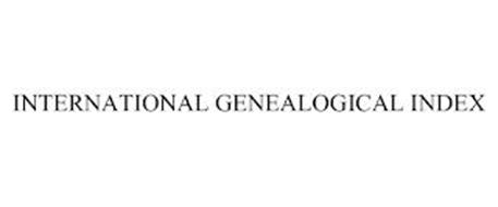 INTERNATIONAL GENEALOGICAL INDEX