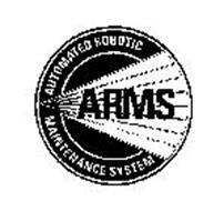 ARMS AUTOMATED ROBOTIC MAINTENANCE SYSTEM