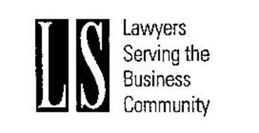 LS LAWYERS SERVING THE BUSINESS COMMUNITY