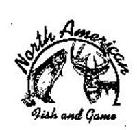 NORTH AMERICAN FISH AND GAME