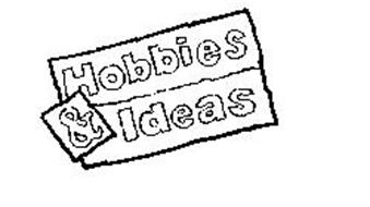 HOBBIES & IDEAS