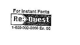 RE: QUEST FOR INSTANT FACTS 1-800-000-0000 EX. 00