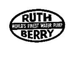 RUTH BERRY WORLD'S FINEST WATER PUMP