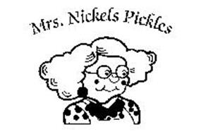 MRS. NICKELS PICKLES