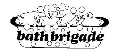 BATH BRIGADE