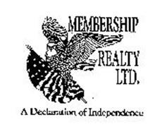 MEMBERSHIP REALTY LTD. A DECLARATION OF INDEPENDENCE