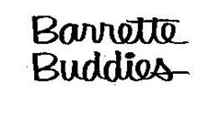BARRETTE BUDDIES