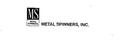 MS METAL SPINNERS METAL SPINNERS, INC.