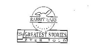 RABBIT EARS PRESENTS THE GREATEST STORIES EVER TOLD