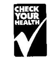 CHECK YOUR HEALTH