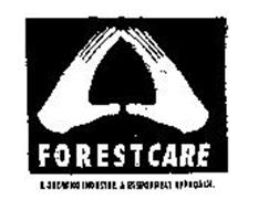 FOREST CARE A GROWING INDUSTRY. A RESPONSIBLE APPROACH.