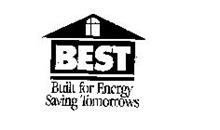 BEST BUILT FOR ENERGY SAVING TOMORROWS