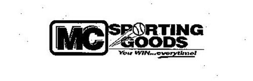MC SPORTING GOODS YOU WIN...EVERYTIME!