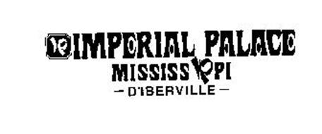 IMPERIAL PALACE MISSISSIPPI - D'IBERVILLE -