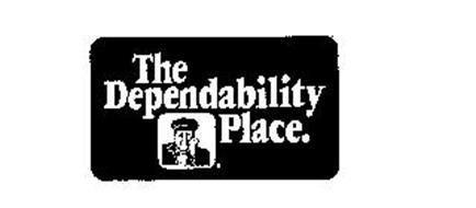 THE DEPENDABILITY PLACE.