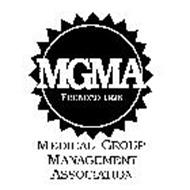 MEDICAL GROUP MANAGEMENT ASSOCIATION MGMA FOUNDED 1926