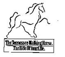 THE TENNESSEE WALKING HORSE. THE RIDE OF YOUR LIFE.