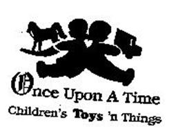 ONCE UPON A TIME CHILDREN'S TOYS 'N THINGS