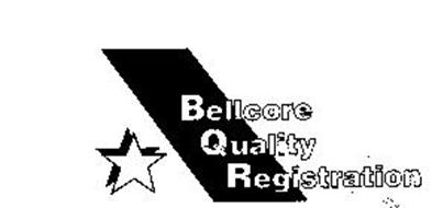 BELLCORE QUALITY REGISTRATION