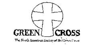 GREEN CROSS THE NORTH AMERICA SOCIETY OF THE GREEN CROSS