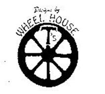 DESIGNS BY: WHEEL HOUSE T'S