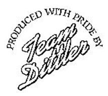 PRODUCED WITH PRIDE BY TEAM DITTLER