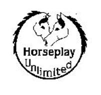 HORSEPLAY UNLIMITED