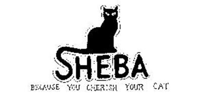 SHEBA BECAUSE YOU CHERISH YOUR CAT