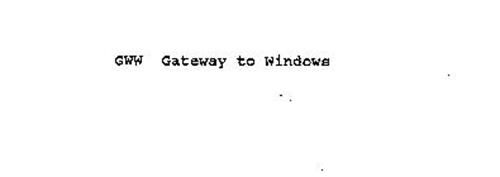 GWW GATEWAY TO WINDOWS