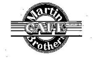 MARTIN BROTHERS CAFE