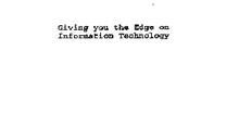 GIVING YOU THE EDGE ON INFORMATION TECHNOLOGY