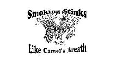 SMOKING STINKS LIKE CAMEL'S BREATH STU & STELLA STENCH