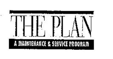 THE PLAN A MAINTENANCE & SERVICE PROGRAM
