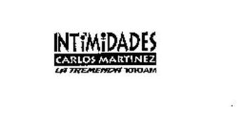 INTIMIDADES CARLOS MARTINEZ LA TREMENDA 1010AM