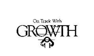 ON TRACK WITH GROWTH