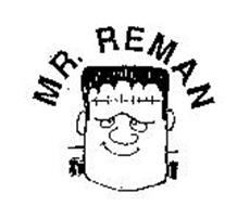 MR. REMAN