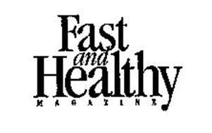 FAST AND HEALTHY MAGAZINE