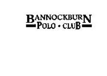 BANNOCKBURN POLO-CLUB