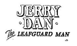 JERRY DAN THE LEAFGUARD MAN