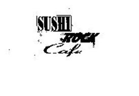 SUSHI ROCK CAFE