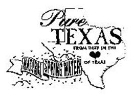 PURE TEXAS FROM DEEP IN THE NATURAL SPRING WATER OF TEXAS