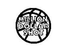 MILLION DOLLAR SHOT